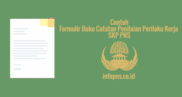 [CONTOH BERKAS] Formulir Buku Catatan Penilaian Perilaku Kerja SKP PNS