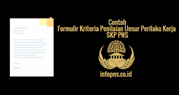 [CONTOH BERKAS] Formulir Kriteria Penilaian Unsur Perilaku Kerja SKP PNS