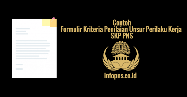 [CONTOH BERKAS] Formulir Kriteria Penilaian Unsur Perilaku Kerja SKP PNS