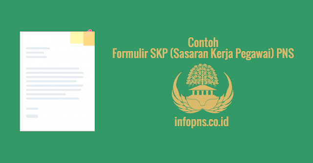 [CONTOH BERKAS] Formulir Sasaran Kerja Pegawai (SKP) PNS