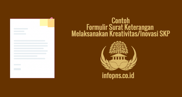 [CONTOH BERKAS] Formulir Surat Keterangan Melaksanakan Kreativitas Inovasi SKP