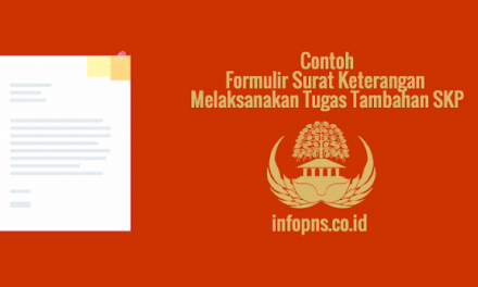 [CONTOH BERKAS] Formulir Surat Keterangan Melaksanakan Tugas Tambahan SKP