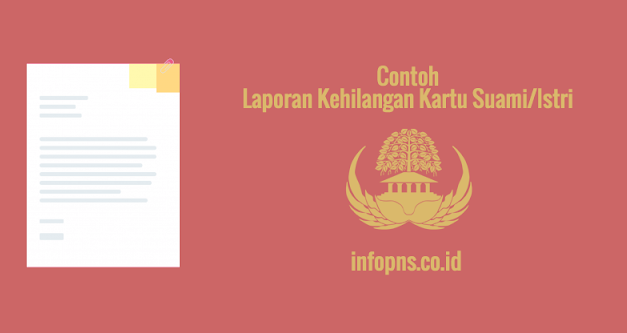 [SAMPEL] Laporan Kehilangan Karis – Karsu (Kartu Istri – Kartu Suami)