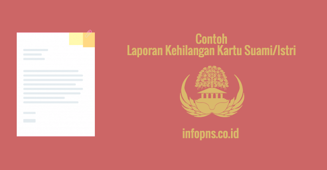 [SAMPEL] Laporan Kehilangan Karis – Karsu (Kartu Istri – Kartu Suami)