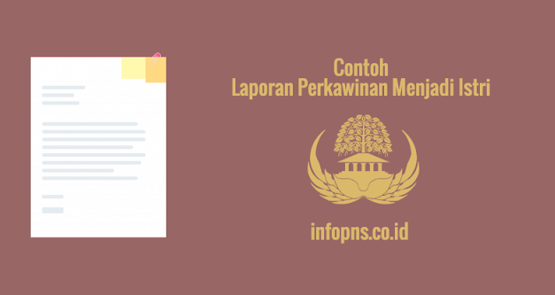 [CONTOH BERKAS] Laporan Perkawinan Menjadi Istri