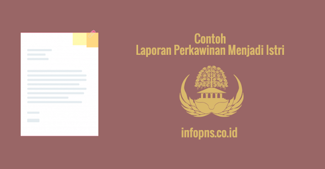 [CONTOH BERKAS] Laporan Perkawinan Menjadi Istri