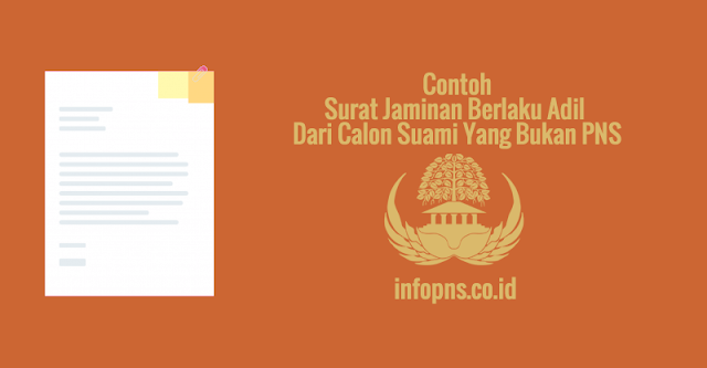 [SAMPEL] Surat Jaminan Berlaku Adil Dari Calon Suami Yang Bukan PNS