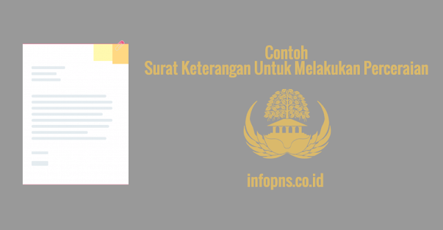 [SAMPEL] Surat Keterangan Untuk Melakukan Perceraian