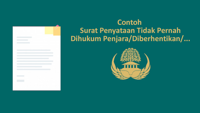 [CONTOH DOKUMEN] Surat Penyataan Tidak Pernah Dihukum Penjara atau diberhentikan (Syarat Seleksi CPNS)