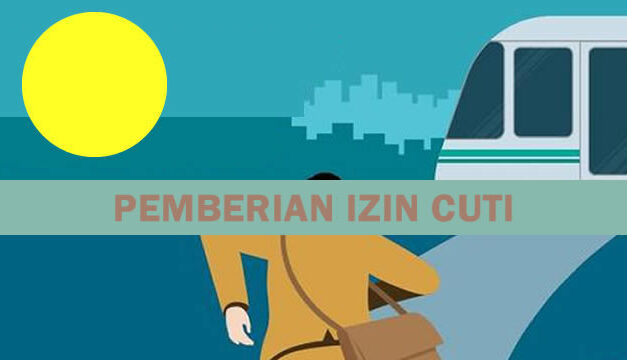 PEMBERIAN IZIN CUTI