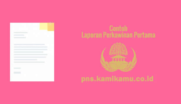 [CONTOH BERKAS] Laporan Perkawinan Pertama