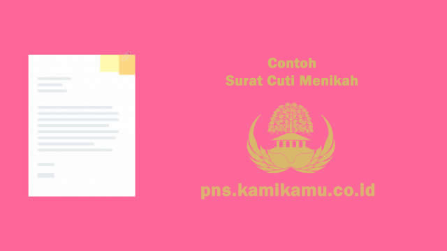 [CONTOH BERKAS] Surat Cuti Menikah PNS
