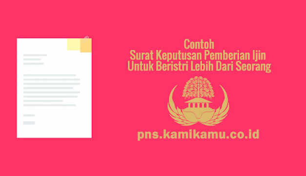 [CONTOH BERKAS] Surat Keputusan Pemberian Izin Untuk Beristri Lebih Dari Seorang atau Poligami