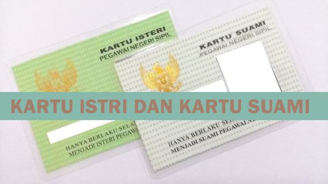 PEMBUATAN KARTU ISTRI DAN KARTU SUAMI