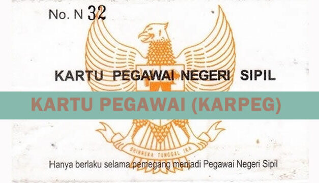 PEMBUATAN KARTU PEGAWAI NEGERI SIPIL (KARPEG)