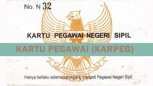 PEMBUATAN KARTU PEGAWAI NEGERI SIPIL (KARPEG)